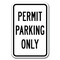 Signmission Permit Parking Only 12inx18in Heavy Gauge Aluminums, A-1218 Permit Parkings - Permit On A-1218 Permit Parking Signs - Permit On - alternate 1